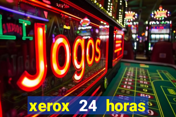 xerox 24 horas porto alegre